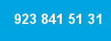 923 841 51 31 923 841 51 31
